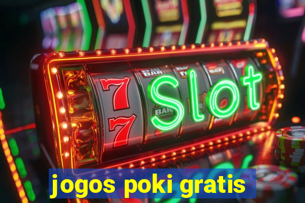 jogos poki gratis